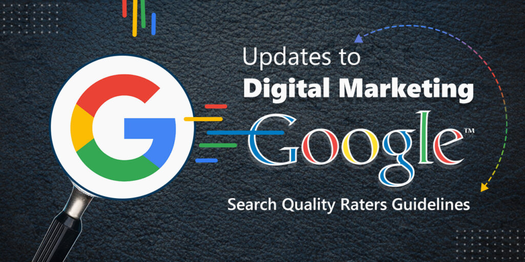 Updates to Google Search Quality Raters Guidelines