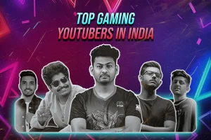Top Gaming YouTubers in India: 10 Stars You’ve Gotta Follow
