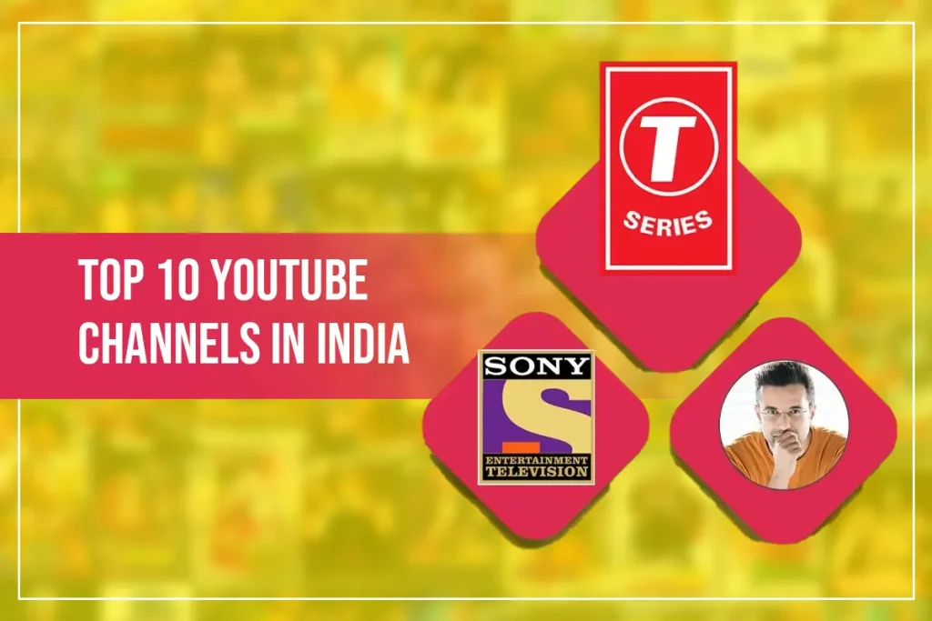 Top 10 YouTube Channels in India Featured Image