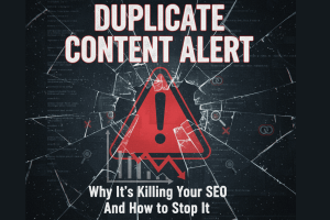 Duplicate Content Alert: Why It’s Killing Your SEO and How to Stop It