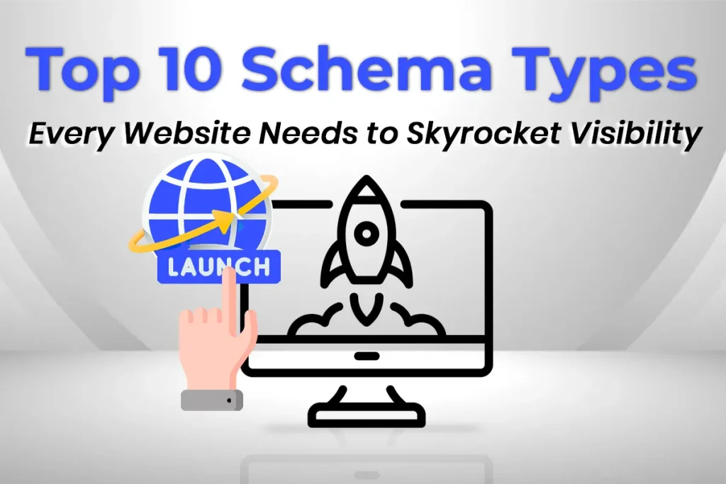 Top 10 Schema Types Every Website Needs Blog featured image